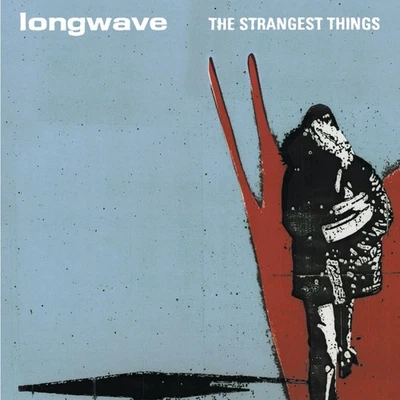 Longwave THE STRANGEST THINGS (CD) - Image 1 of 2