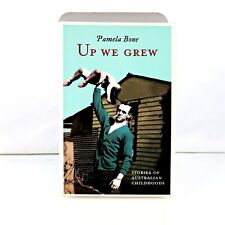 Up We Grew: Stories Of Australian Childhoods by Pamela Bone (Paperback, 2006)