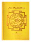 Morland Harold If The Mandala Flower 1968 First Edition Hardcover