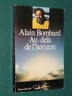 Au-delà de l'horizon Alain BOMBARD
