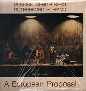 LP BENNINK MENGELBERG RUTHERFORD SCHIANO A EUROPEAN PROPOSAL LIVE ALBUM SEALED - Picture 1 of 1