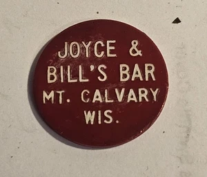 Joyce & Bill's Bar Mt. Calvary, WI Plastic Good For Token #18 - Picture 1 of 2