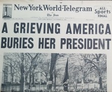 JOHN F KENNEDY JFK NEWSPAPER NOV.23RD, 1963- FUNERAL. NEW YORK WORLD TELEGRAM
