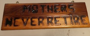 Letrero de madera artesanal MADRES NUNCA SE RETIRAN decoración de pared rústica vintage - Imagen 1 de 4