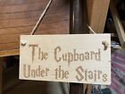 Harry Potter Wooden Hanging Sign    “The Cupboard Under The Stairs “