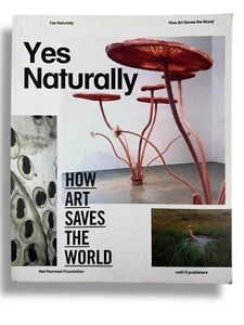 Yes Naturally: How Art Saves the World Donna J. Haraway - Picture 1 of 9