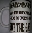 Home is Where the Cat Hair Sticks To Everything But The Cat Ceramic Coffee Mug 