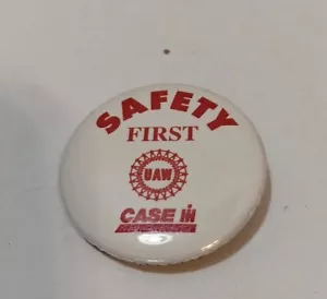 Case IH International SAFETY FIRST UAW Union Button Pin CIH Pinback 1.5 Inch - Picture 1 of 4