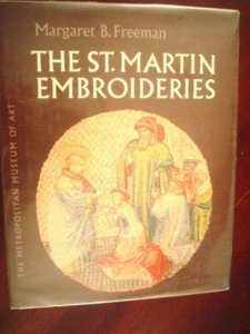 Freeman, Margaret B. St Martin Embroideries. A Fifteenth-Century Series  - Picture 1 of 1