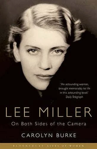 Lee Miller on Both Sides of The Camera by Carolyn Burke 9780747581192