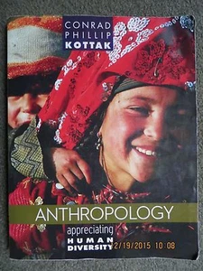 Anthropologie: Wertschätzung der menschlichen Vielfalt von Conrad Phillip Kottak - Bild 1 von 5