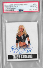 2014 Leaf Originals Wrestling Trish Stratus Autograph Auto PSA 10! POP 1!!!