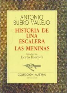 Las Meninas / Historia De UNA Escalera-Antonio Buero Vallejo
