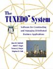 The Tuxedo System: Software For Constructing And M... By Felts, Stephen Hardback