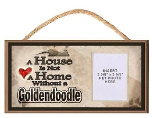 A House is Not a Home Without a Goldendoodle Dog Sign Plaque w/ Photo Insert