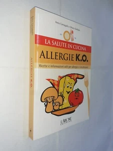 LA SALUTE IN CUCINA ALLERGIE K.O. - CANTAGALLO , GARBUIO - AIRONE - 2006 - Bild 1 von 1