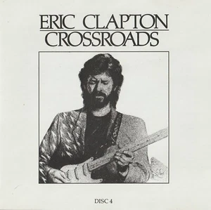 ERIC CLAPTON crossroads THE YARDBIRDS CREAM J.J. CALE BOB DYLAN RY COODER Disc 4 - Picture 1 of 2