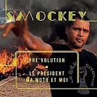 Pre'volution:Le President,Ma Moto Et Moi by Smockey | CD | condition new