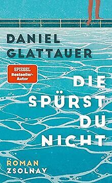 Die spürst du nicht: Roman von Glattauer, Daniel | Buch | Zustand gut>