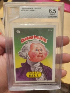 1985 Topps Garbage Pail Kids #73b DOLLAR BILL Beckett 6.5 BGS- Glossy GPK - Picture 1 of 4