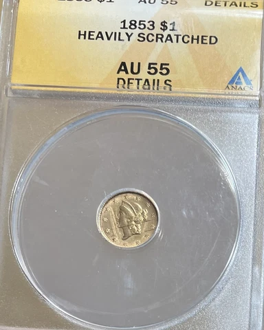 1853 Liberty Gold Dollar G$1 - Certified ANACS AU Detail - Scratched Cover