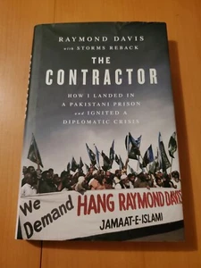CONTRACTOR: How I Landed in a Pakistani Prison and Ignited Diplomatic Crisis NEW - Picture 1 of 12