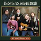 The Southern Schoolhouse Rascals - Old School, Mountain Style - Cd - **Vg**