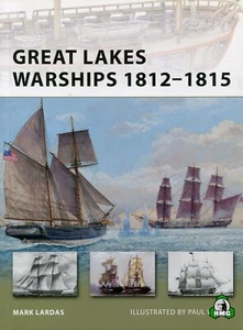 New Vanguard: Great Lakes Warships 1812-1815 188 by Mark Lardas (2012,... - Picture 1 of 3