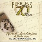 MARIACHI GUADALAJARA DE SILVESTRE 70 AÑOS PEERLESS UNA HISTORIA MUSICAL NEW CD