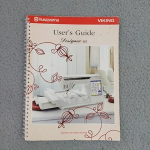 HUSQVARNA Viking Designer SE Users Guide Reference Book Sewing - Picture 1 of 7