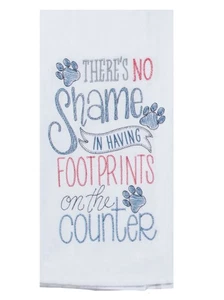 Cat Lover Flour Sack Towel | There's No Shame In Footprints On The Counter | NEW - Picture 1 of 1