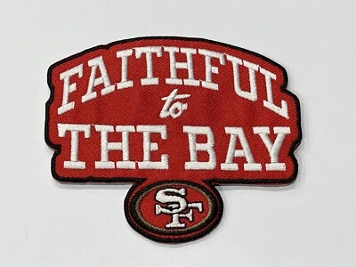 San Francisco 49ers Faithful To The Bay Premium Iron On Patch~Shipping from CA