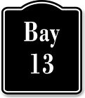 Bay 13 Bin BLACK Aluminum Composite Sign