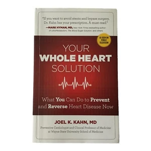 Your Whole Heart Solution: Prevent Reverse Heart Disease Joel Kahn MD Paperback - Picture 1 of 3