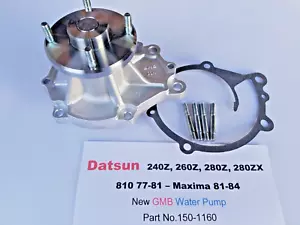Water Pump fits Datsun 240Z - 260Z - 280Z & 280ZX - 810 & Maxima 69-84 - Picture 1 of 3