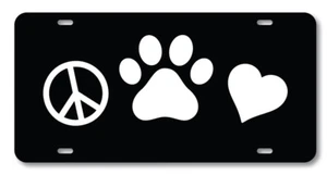 PEACE PETS LOVE License Plate Novelty Custom Tag Aluminum Cats & Dogs - Picture 1 of 1