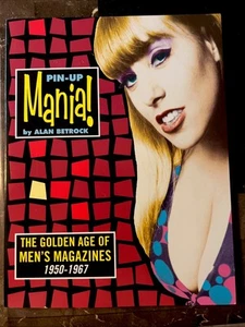 Pin-Up Mania By Alan Betrock 1993 Shake Books The Golden Age Men's Magazines ❤️ - Foto 1 di 12