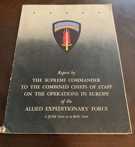 Report by THE SUPREME COMMANDER TO THE COMBINED CHIEFS OF STAFF June 1944 - Picture 1 of 7