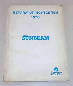 Reparaturrichtzeiten Chrysler / Talbot / Simca Sunbeam Stand 1978 - Bild 1 von 1