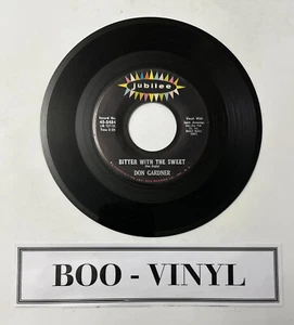 Don Gardner ~ Bitter With The Sweet / I Don t Know What I m Gonna Do 7” Soul - Picture 1 of 6