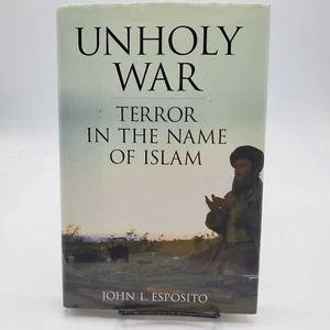 Unholy War: Terror In the Name of Islam by John Esposito - Used Hardback  - Imagen 1 de 6