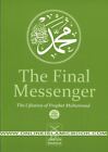 Le messager final, l'histoire de la vie du prophète Mahomet