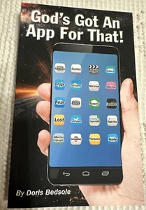 God's Got An App For That By Doris Bedsole Ppbk 2016 - Picture 1 of 7