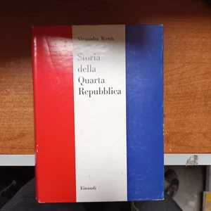 ALEXANDER WERTH-STORIA DELLA QUARTA REPUBBLICA-EINAUDI-1958 - Foto 1 di 1