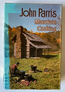 Mountain Cooking- by John Parris - 1979 - Asheville Citizen-Times Publishing Co. - Picture 1 of 6