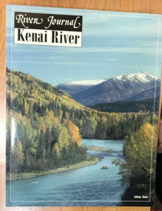 River Journal - Kenai River Alaska - Fly Fishing - Picture 1 of 2