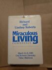 Miraculous Living Conference MAR 16-18 1989