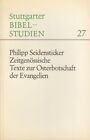 Zeitgen&#246;ssische Texte zur Osterbotschaft der Evangelien. Stuttgarter Bibelstudie