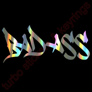 BAD ASS VINYL STICKER HOLOGRAPHIC CAR TRUCK PUNK JDM HOLDEN FORD 120MM X 52MM - Picture 1 of 2