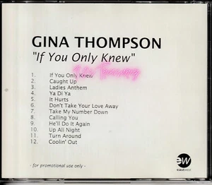 GINA THOMPSON - IF YOU ONLY KNEW 1999 PROMO ALBUM CD-R 13TRX RARE UNRELEASED R&B - Picture 1 of 5
